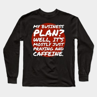 My business plan Long Sleeve T-Shirt